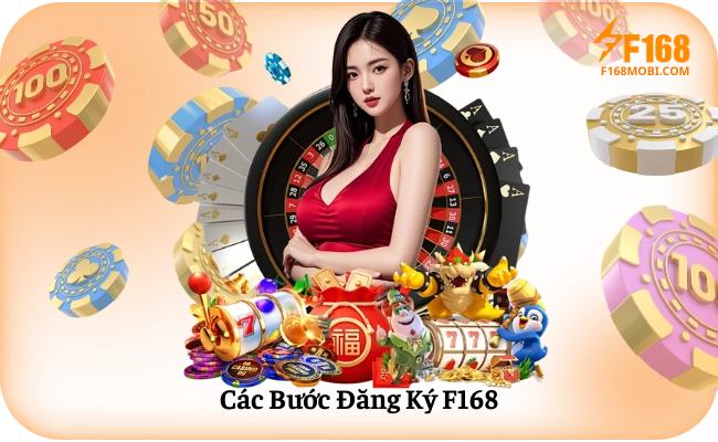 Cac Buoc Dang Ky F168 Các Bước Đăng Ký F168