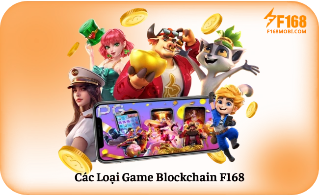 Cac Loai Game Blockchain F168 Các Loại Game Blockchain F168