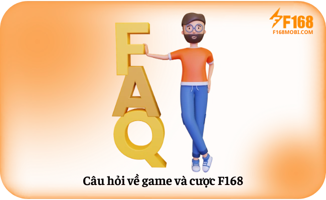 Cau hoi ve game va cuoc F168 Câu hỏi về game và cược F168