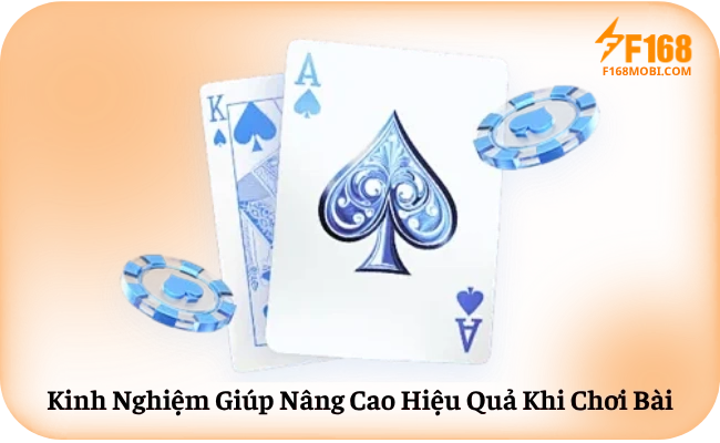 Kinh Nghiem Giup Nang Cao Hieu Qua Khi Choi Bai Kinh Nghiệm Giúp Nâng Cao Hiệu Quả Khi Chơi Bài