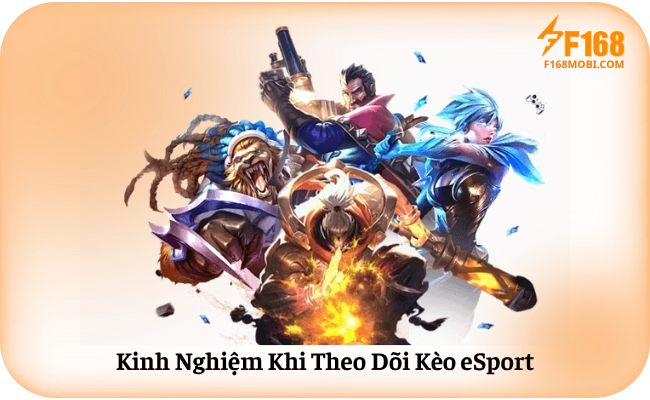 Kinh Nghiem Khi Theo Doi Keo eSport Kinh Nghiệm Khi Theo Dõi Kèo eSport