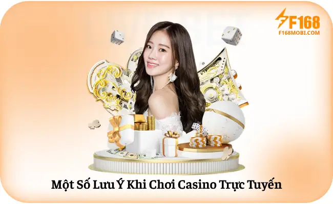 Một Số Lưu Ý Khi Chơi Casino Trực Tuyến