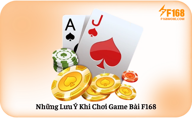 Những Lưu Ý Khi Chơi Game Bài