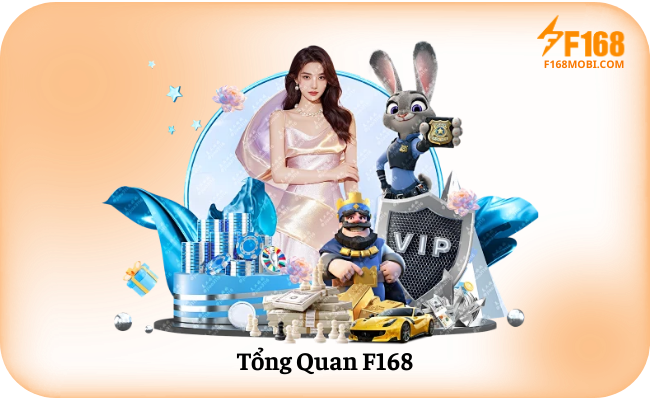 Tong Quan F168 Tổng Quan F168