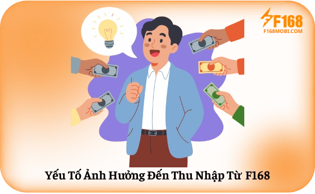 Yeu To Anh Huong Den Thu Nhap Tu F168 Yếu Tố Ảnh Hưởng Đến Thu Nhập Từ F168
